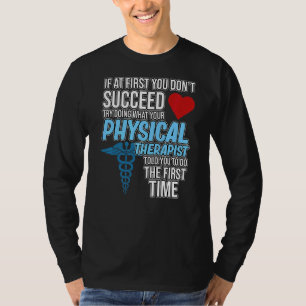 Camiseta Terapia Física Le Dijo Fisioterapia