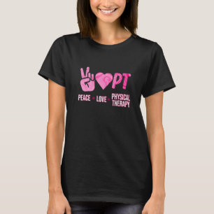 Camiseta Terapia Física Terapia Física Amor Paz Terapeuta