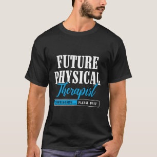 Camiseta Terapia Física Terapia Física Futura