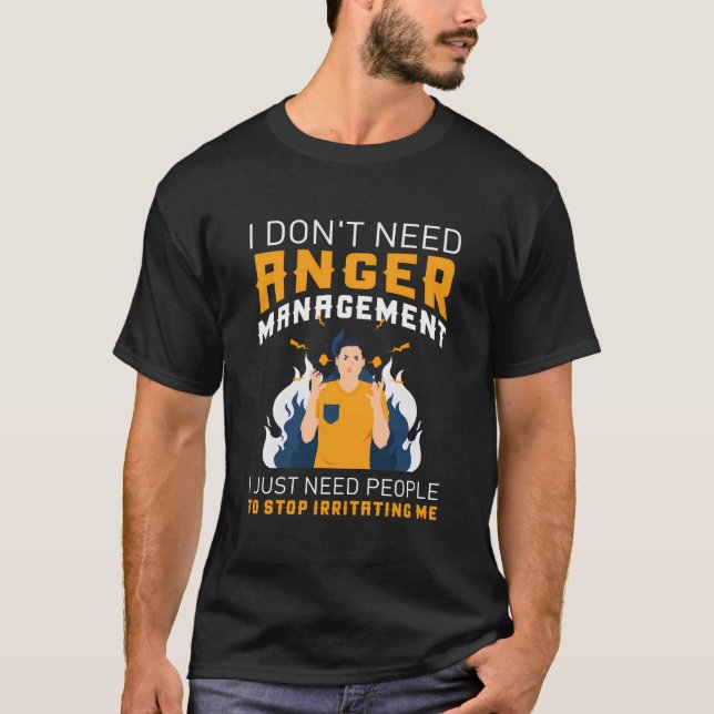 Camiseta Terapia Graciosa -No Necesito Un Manejo De La Ira  (Anverso)
