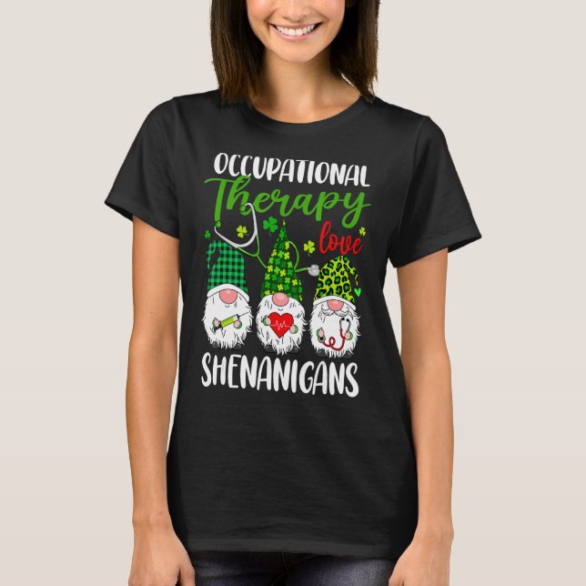 Camiseta Terapia Ocupacional Amar A Shenanigans Gnomes St P (Anverso)