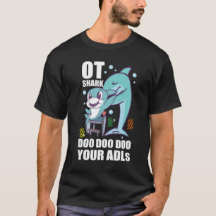 Camiseta Terapia Ocupacional En Tiburón Doo Doo Tu