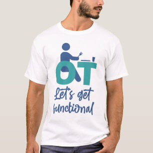 Camiseta Terapia Ocupacional No Vamos A Funcionar