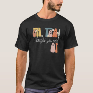 Camiseta Terapia Ocupacional Profesional Sanidad del Té