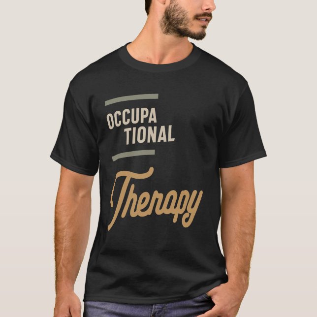 Camiseta Terapia Ocupacional Regalo Gracioso Título de Trab (Anverso)