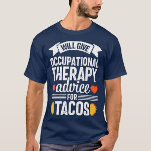 Camiseta Terapia Ocupacional Tacos Gracioso A Físico