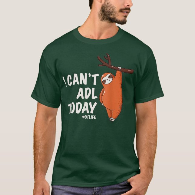 Camiseta Terapia Ocupacional Tee I Cant ADL Hoy (Anverso)