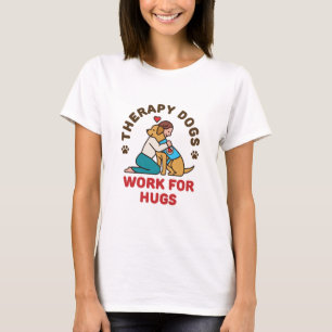 Camiseta Terapia: Perros trabajan para el equipo de manejo 