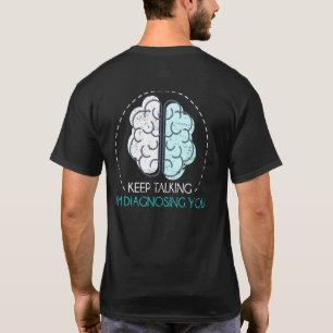Camiseta Terapia Psicológica Psicolólogo Diagnosticando Psi