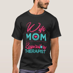 Camiseta Terapia Terapéutica Respiratoria Esposa Mamá Graci