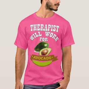Camiseta Terapia trabajará para aguacate 2