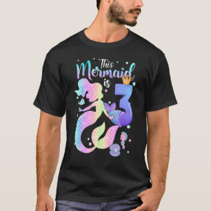 Camiseta Tercer cumpleaños, chicas Esta Sirenita Tiene 3 Añ