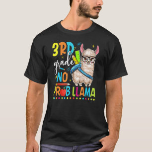Camiseta Tercer Grado Llama Feliz Sin Problemas Primer Día