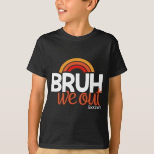 Camiseta Terminamos El Año Escolar El Día Pasado De La Educ