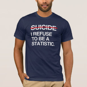 CAMISETA TERMINAR CON EL SUICIDIO ME NIEGO A SER UNA ESTADÍ