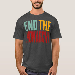 Camiseta Terminar el texto retro de la monarquía