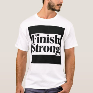 Camiseta Terminar Fuertemente Tipografía Negrita Motivacion