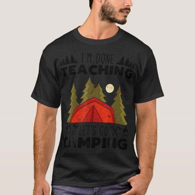 Camiseta TERMINÉ DE ENSEÑAR VAMOS DE CAMPAMENTO Profesor Ed (Anverso)