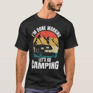 Camiseta Terminé de trabajar Vamos a divertirse campamento