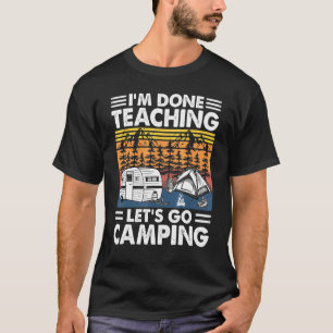 Camiseta Terminé La Enseñanza Vamos Camping Camper Rv Por T