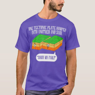 Camiseta Terremoto divertidísimo en placas ectónicas Lo sie