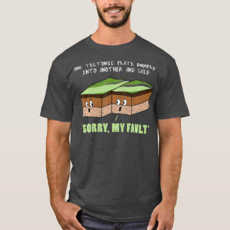 Camiseta Terremoto gracioso perdón por mi culpa ciencia geo