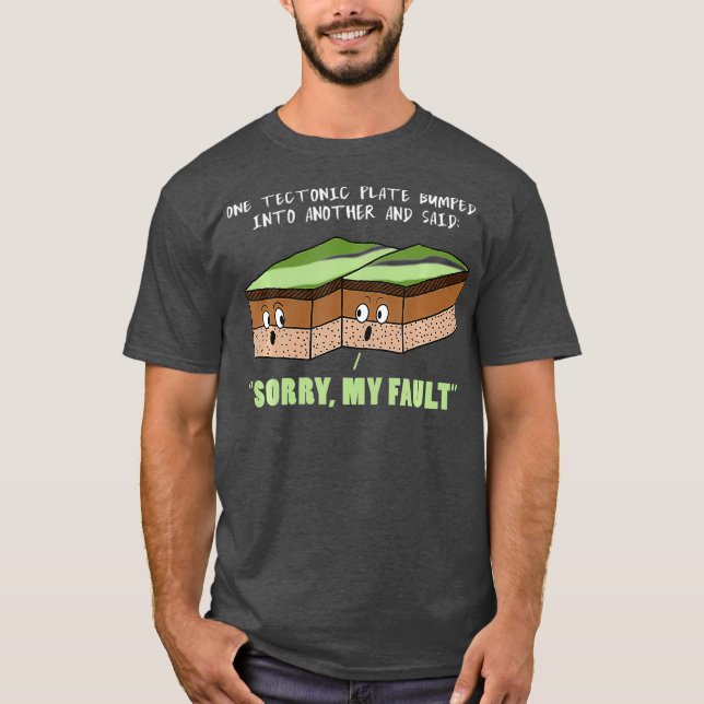Camiseta Terremoto gracioso perdón por mi culpa ciencia geo (Anverso)