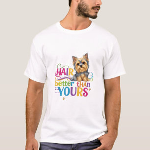 Camiseta Terrier Sedoso (Pelo mejor que el tuyo)