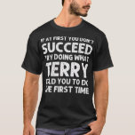 Camiseta Terry Gift Name Personalized Birthday Funny Chris<br><div class="desc">Chiste de Navidades divertidos de cumpleaños personalizado con nombre de regalo Terry</div>