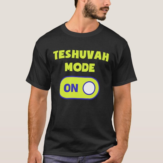 Camiseta Teshuvah Mode On Jewish High Holiday Rosh Hashana  (Anverso)