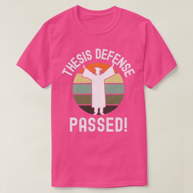 Camiseta Tesis Defensa Aprobó Disertación de Graduación PhD (Diseño del anverso)
