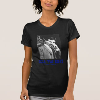Camiseta Tesla correcto (Nikola Tesla)