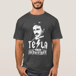 Camiseta Tesla es mi Homeboy