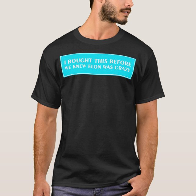 Camiseta Tesla Pegatinas De Parachoques Que Compré Antes De (Anverso)