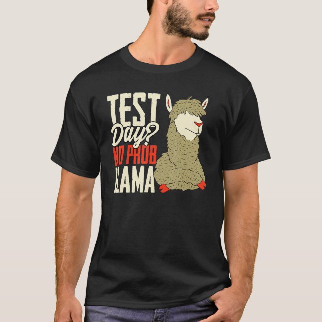 Camiseta Test Day No Prob Llama Nerd Llama Teacher Alpaca (Anverso)