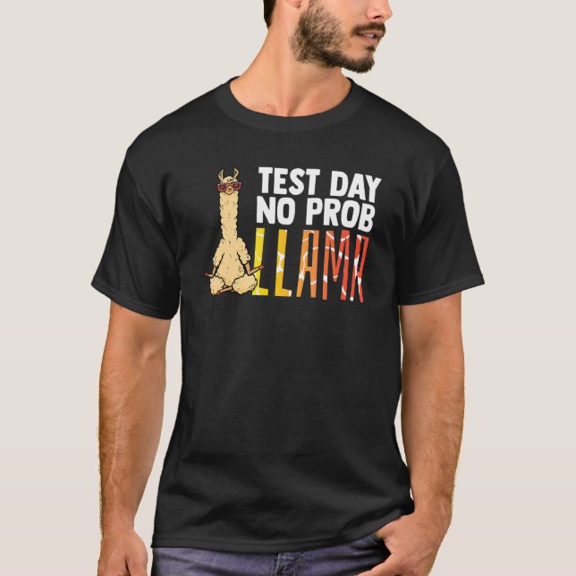 Camiseta Test Day No Prob Llama Nerd Llama Teacher Alpaca 1 (Anverso)