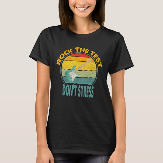Camiseta Test Day Teacher Rock The Test No Stress Test (Anverso)