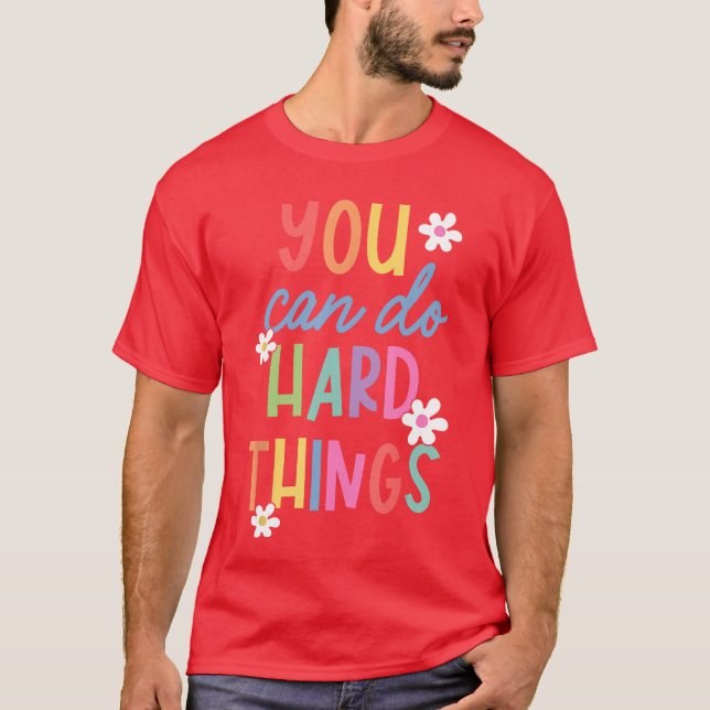 Camiseta Test Day Teacher You Can Do Hard Things Student Wo (Anverso)