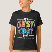 Test Day Yall Funny School Testing Exam Motivation