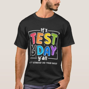 Camiseta Test Day Yall Funny School Testing Exam Motivation
