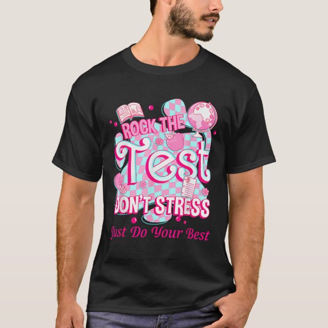 Camiseta Testing Day Rock The Test Motivational For Teacher (Anverso)