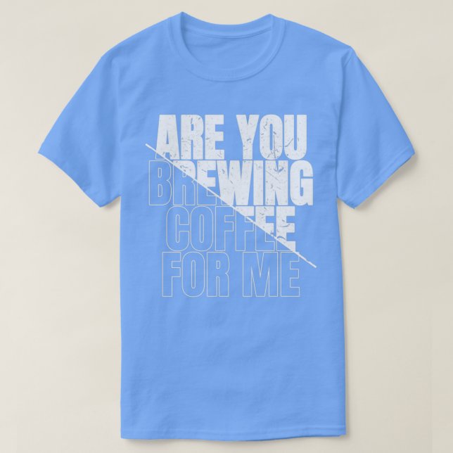 Camiseta tesvous en train de prparer du caf pour moi Amateu (Diseño del anverso)