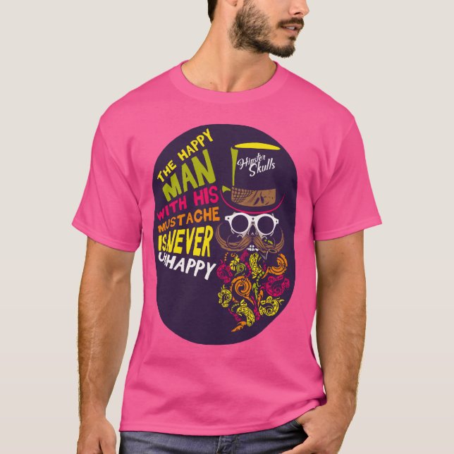 Camiseta tete de mort hipster citation happy man mustache n (Anverso)