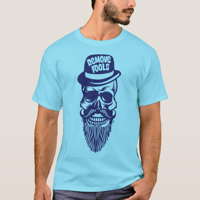 Camiseta tete de mort hipster citation remove fools barbe c (Anverso)