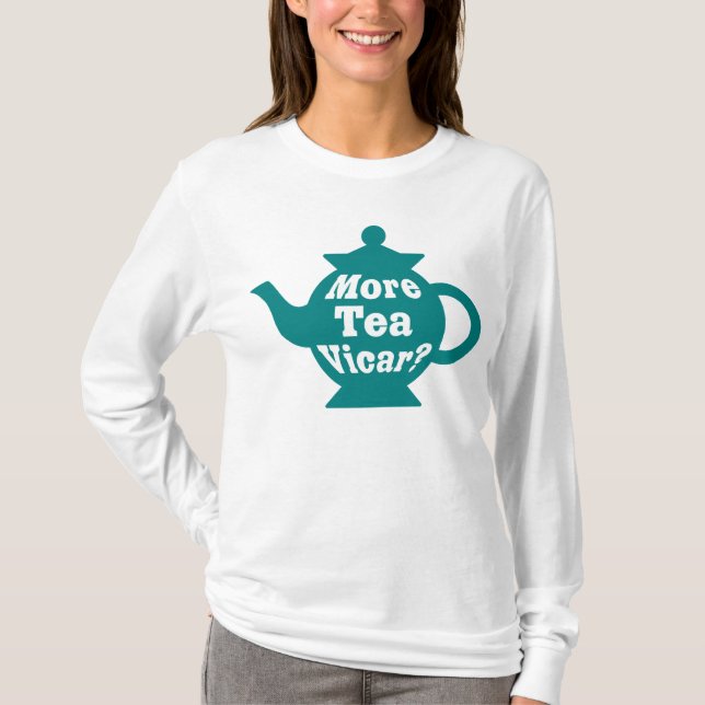 Camiseta Tetera - ¿Más té Vicar? - Verde azulado y blanco (Anverso)