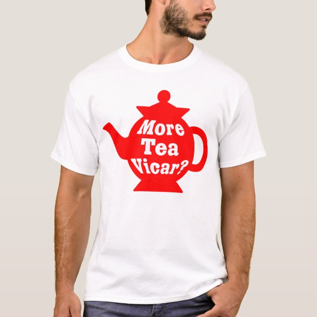 Camiseta ¿Tetera - más vicario del té? - Rojo y blanco (Anverso)