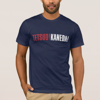 Camiseta ¡Tetsuo! ¡Kaneda!