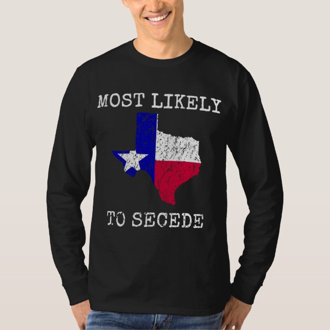 Camiseta Texas Es El Lugar Más Probable Para Secar El Orgul (Anverso)