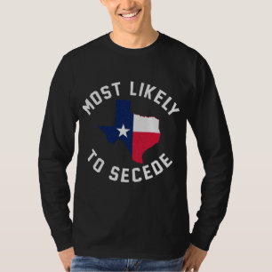 Camiseta Texas Es El Lugar Más Probable Para Seceder El Org