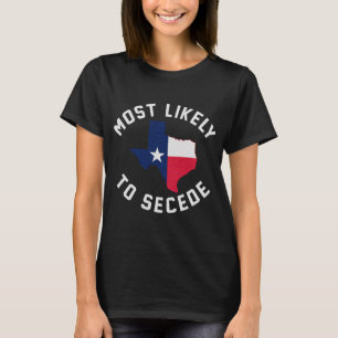 Camiseta Texas Es El Lugar Más Probable Para Seceder El Org